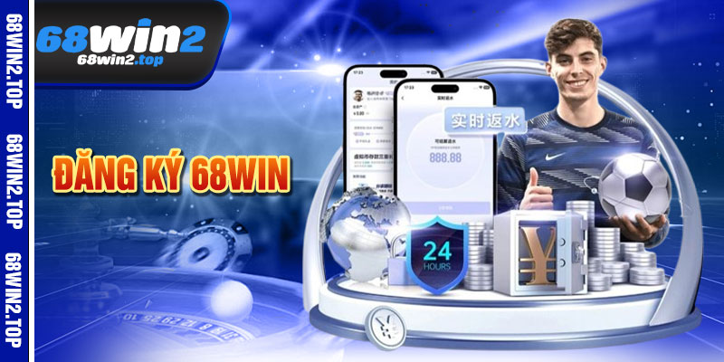 Đăng Ký 68win