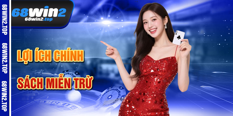 Lợi Ích Khi Hiểu Rõ Miễn Trừ Trách Nhiệm 68win